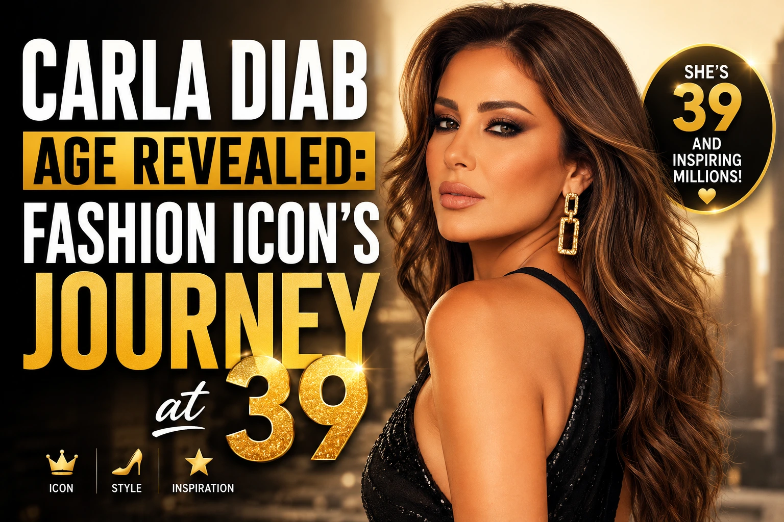 Carla Diab Age Revealed: Fashion Icon’s Journey at 39